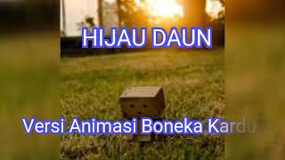 Download lagu ILUSI TAK BERTEPI || (Hijau Daun) lirik and animasi. mp3
