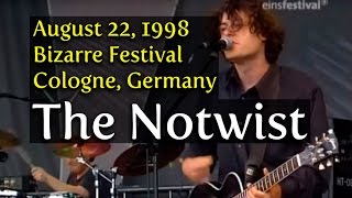 THE NOTWIST - Live at Bizarre Festival, Cologne, 1998 - Pro Shot