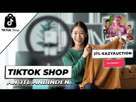 JTL TikTok Shop Schnittstelle - Mit JTL-eazyAuction TikTok Shop an die Wawi anbinden