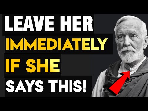 If A Woman TELLS You These 5 Things, WALK AWAY FROM HER | Stoicism