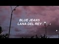 blue jeans II lana del rey lyrics