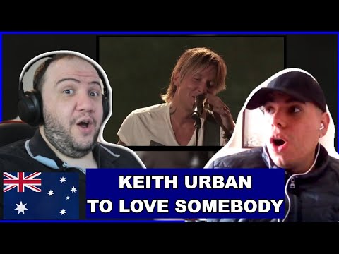 Keith Urban - To Love Somebody - TEACHER PAUL REACTS