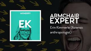 Erin Kimmerle (forensic anthropologist) | Armchair Expert with Dax Shepard