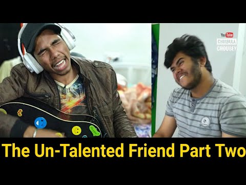 The Un-Talented Friend Part Two