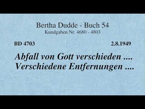 BD 4703 - ABFALL VON GOTT VERSCHIEDEN .... VERSCHIEDENE ENTFERNUNGEN ....