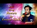 Pashto New Song | Raswa | Enayat Ullah Yoon Band | Sooz Da Meeni By Latoon Music | 2021