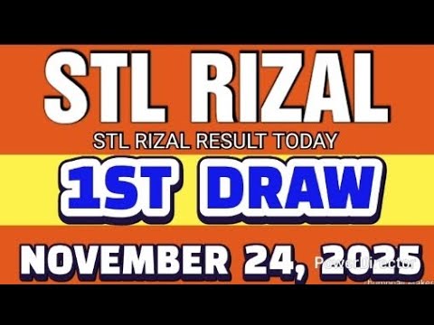 STL RIZAL RESULT TODAY 1ST DRAW NOVEMBER 24, 2025  11AM |  MONDAY 
