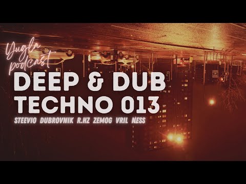 Deep & Dub Techno Mix | Electronic Music Playlist | Yugla Podcast 013 #gamemusic