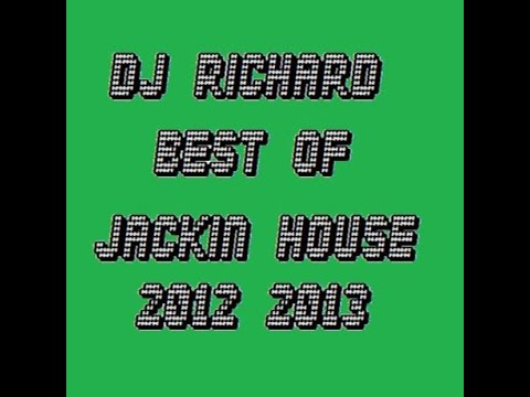 DJ Richard Best of Jackin and Dirty Electro Winter 2013 - 1 hour 45mins Mix