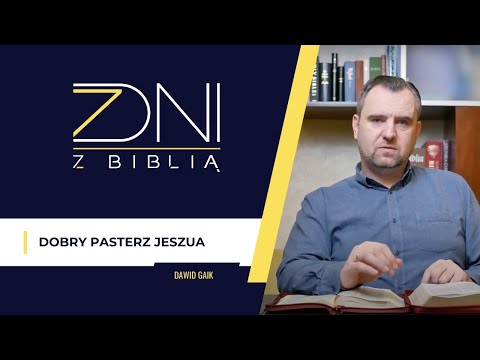 7 dni z Biblią #167 Dobry pasterz Jeszua