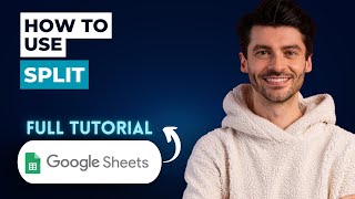 How To Use SPLIT In Google Sheets [2026 Full Guide]