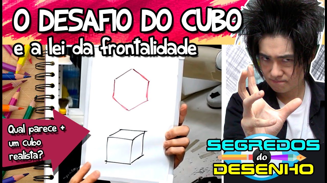 O DESAFIO do CUBO e a lei da FRONTALIDADE - Segredos do Desenho