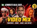 Best Of Afrobeats Naija 2026 Video Mix Forgiveness Jogodo Back Outside