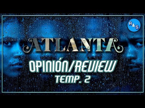 Atlanta (Temp. 2): OPINIÓN
