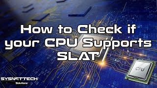 How to Check if your CPU Supports SLAT | Using Coreinfo | SYSNETTECH Solutions