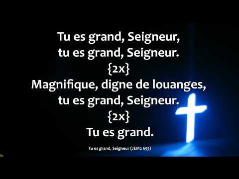 Tu es grand, Seigneur - JEM2 653