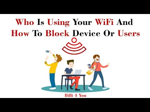 How To Check Who Is Using Your WiFi And How To Block Device Or Users