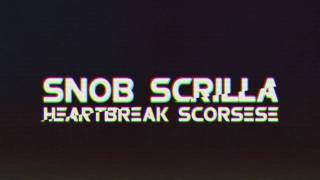Snob Scrilla - Heartbreak Scorsese (96 Bulls Remix)
