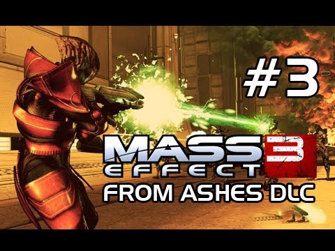 Mass Effect 3 Walkthrough - From Ashes DLC Part 3 Pod Activation Let's Play (Gameplay / Commentary)