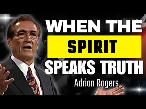 When the Holy Spirit Speaks: The Truth About Sin, Faith, and Judgment | Adrian Rogers