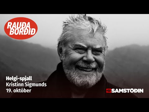 Helgi-spjall: Kristinn Sigmunds