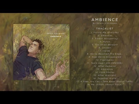 Denis Stelmakh - Ambience (Full Album)