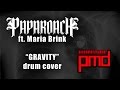 Papa Roach ft. Maria Brink - Gravity - Drum Cover ...