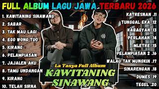 Download lagu FULL ALBUM Kawitaning Sinawang, Sabar - LA TASYA TERBARU - PLAYLIST LAGU JAWA TERPOPULER 2026 mp3