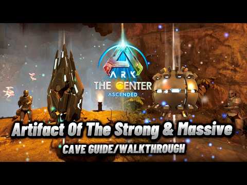 Ark: Survival Ascended The Center, Artifact Of The Strong And Massive Cave Guide/Walkthrough