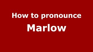 How to pronounce Marlow