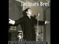 Jacques Brel Regarde Bien Petit