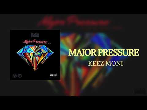 Keez Moni - Major Pressure (Prod. By Jonay High) (Official Audio)