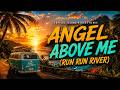 Angel Above Me (Run Run River) | Tropical Island Reggae Remix