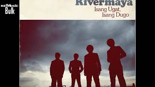 Rivermaya - Isang Ugat, Isang Dugo (Album)