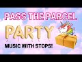 🦄 Pass the parcel music that stops 🦄 Birthday party music with stops🦄