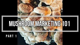 Marketing your Mushroom Business