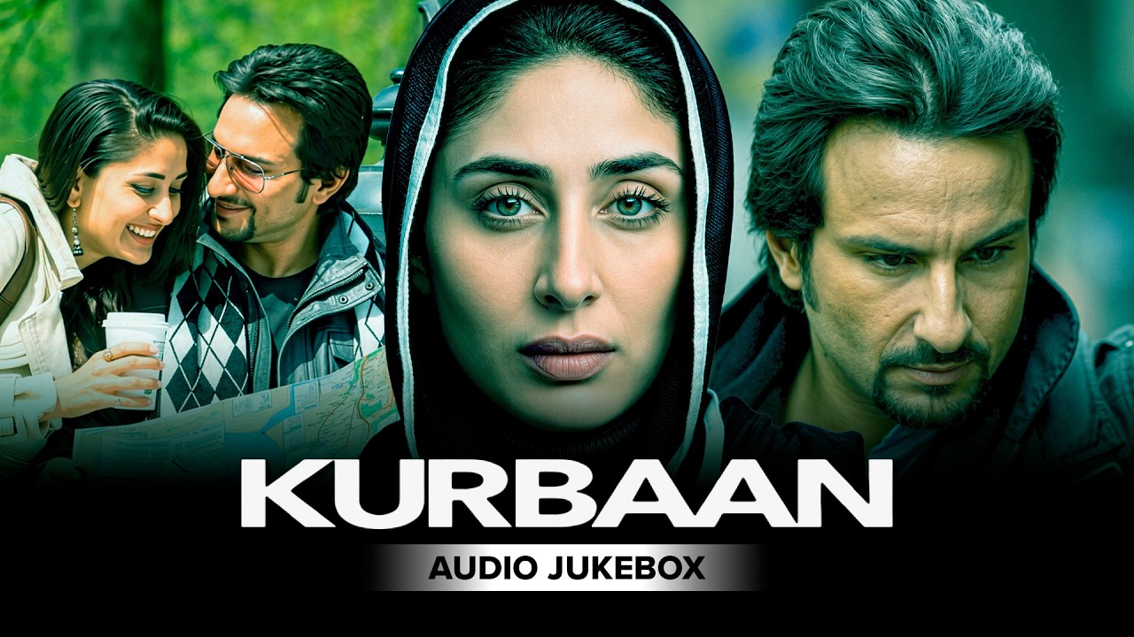 Kurbaan - Audio Jukebox | Saif Ali Khan, Kareena Kapoor | Shukran Allah, Kurbaan Hua, Ali Maula