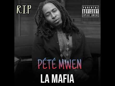 LA MAFIA - PÉTÉ MWEN 🕦👮🏽‍♂️