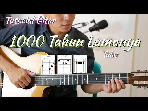 Chord Asli - 1000 Tahun Lamanya - Tulus  | Tutorial Gitar