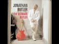 Jonathan Butler - Will You Still Love Me Tomorrow ...