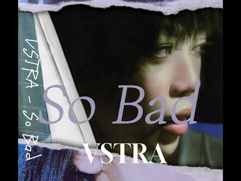 [ Beat/Karaoke ] VSTRA - So Bad