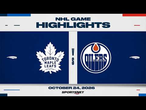 NHL Highlights | Maple Leafs vs. Oilers - October 24, 2026