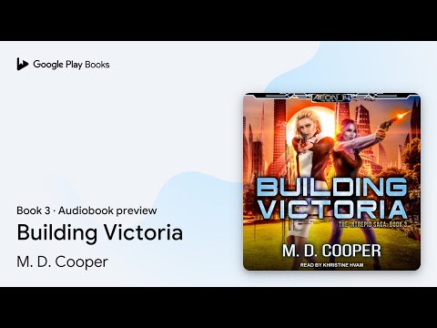 Building Victoria Book 3 by M. D. Cooper · Audiobook preview