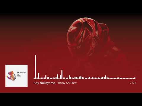 Gran Turismo Sport OST: Kay Nakayama - Baby So Free