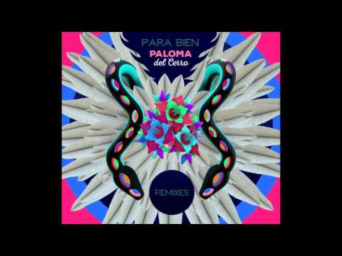 PALOMA DEL CERRO - "Para bien"  Remixes - FULL CD