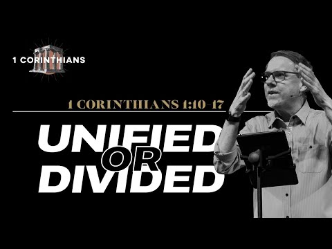 1 Corinthians 1:10-17 | Unified or Divided | Alan Kraft