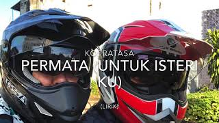 Download lagu Permata Untuk Isteri - Kopratasa (Lirik hjz) mp3
