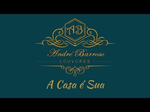 André Barroso - A Casa é Sua (Cover_Casa Worship)