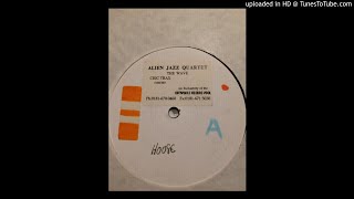 Alien Jazz Quartet - The Wave (Liquid Side Mix)  [1996]