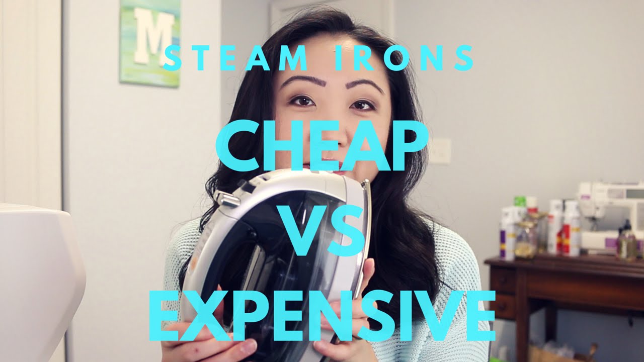 Cheap vs. Expensive Steam Irons for Sewing & Quilting